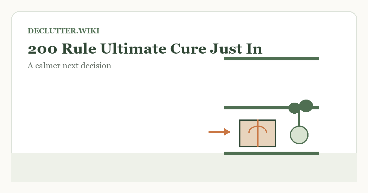 Calm household decision illustration for 20 20 rule ultimate cure just in case clutter