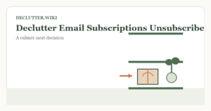 Calm household decision illustration for declutter email subscriptions unsubscribe