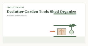 Calm household decision illustration for declutter garden tools shed organize