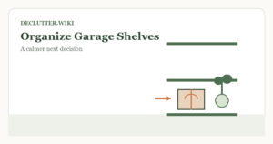 Calm household decision illustration for how organize garage shelves