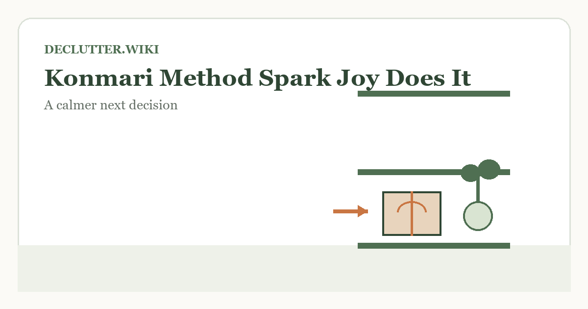 Calm household decision illustration for konmari method spark joy does it work