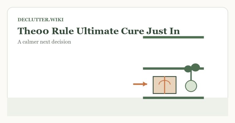 Calm household decision illustration for the 20 20 rule the ultimate cure for just in case clutter