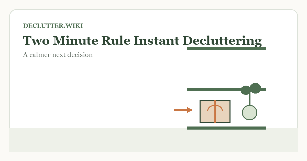Calm household decision illustration for two minute rule instant decluttering